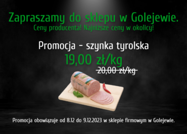 GOLEJEWO! PROMOCJA - SZYNKA TYROLSKA