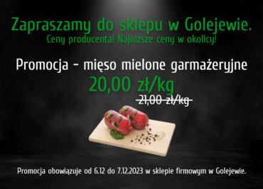 GOLEJEWO! PROMOCJA - MIĘSO MIELONE GARMAŻERYJNE